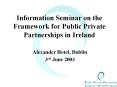 Information Seminar on the Framework for Public Privat