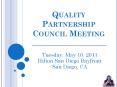 Tuesday, May 10, 2011 Hilton San Diego Bayfront San Diego