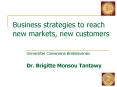 Business strategies to reach new markets, new customer