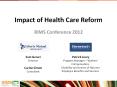 Impact of Health Care Reform. RIMS Conference 2012. Sa