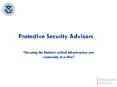 Protective Security Advisors  Securing the Nation s critica