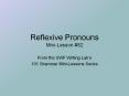Reflexive Pronouns Mini-Lesson #82 From the UWF Writing La