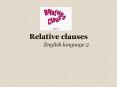 Relative clauses English language 2 Warm-up: Match th