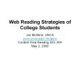 Web Reading Strategies of College Students Jim McGlinn, UNC
