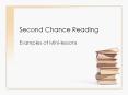 Second Chance Reading Examples of Mini-lessons Iowa Teache
