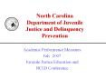 North Carolina Department of Juvenile Justice an
