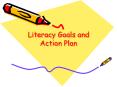Literacy Goals and Action Plan Goal #1 The Plymouth Nort