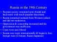 Russia in the 19th Century Russian society remaine