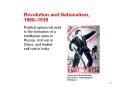 Revolution and Nationalism, 1900 1939 Political upheaval
