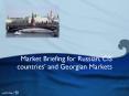 Market Briefing for Russian, CIS countries  and Georgia