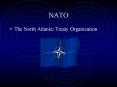 NATO The North Atlantic Treaty Organization North Atlanti