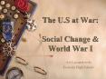 The U.S at War: Social Change & World War I Art Lewandowsk