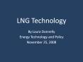 LNG Technology. By Laura Donnelly. Energy Technology an