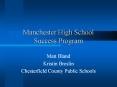 Manchester High School Success Program Matt Bland Kristi