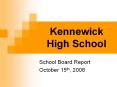 Kennewick High School School Board Report October 15th, 200