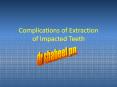 Complications of Extraction of Impacted Teeth Managemen