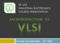 Serious VLSI research, design and cutting-edge manufacturin