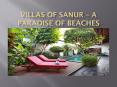 Villas of Sanur - A Paradise of Beaches