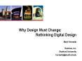 Why Design Must Change: Rethinking Digital Design Mar