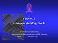 Chapter 12 Arithmetic Building Blocks Boonchuay Supmoncha