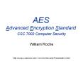AES Advanced Encryption Standard CSC 7002 Computer Securit