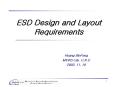 ESD Design and Layout Requirements Huang BinFeng MiDAS Lab