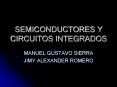 SEMICONDUCTORES Y CIRCUITOS INTEGRADOS MANUEL GUSTAVO SIERR