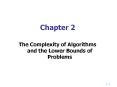 Chapter 2 The Complexity of Algorithms and the Lower Bound