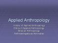 Applied Anthropology History of Applied Anthropology Ethic