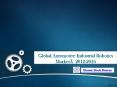 Global Automotive Industrial Robotics MarketÂ  2012-2016