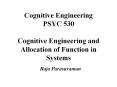 Cognitive Engineering PSYC 530 Cognitive Engineering an