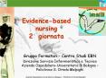 Evidence-based nursing 2  giornata Gruppo Formatori - Centr