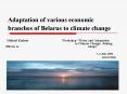 ... systems The change in climatic characteristics bein