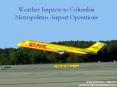 Weather Impacts to Columbia Metropolitan Airport Operation