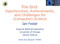 The Grid: Opportunities, Achievements, and Challenges fo