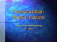 Transportation Human Factors Human Factors Psychology Dr