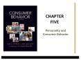 CHAPTER FIVE Personality and Consumer Behavior * Consume