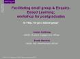 Facilitating small group & Enquiry-Based Learning; worksho