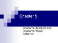 Chapter 5 Consumer Markets and Consumer Buyer Behavio