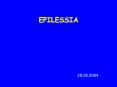 EPILESSIA 25.03.2004 COS E  UNA CRISI EPILETTICA? Event