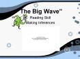  The Big Wave  Reading Skill Making Inferences Makin