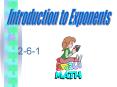 2-6-1 Repeated Multiplication Remember multiplication is 
