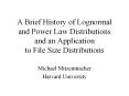 A Brief History of Lognormal and Power Law Distributions an