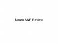 Neuro A&P Review Patho/Phys II * Patho/Phys II * Patho/Phy