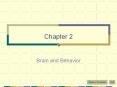 Chapter 2 Brain and Behavior Table of Contents Exit Neuro