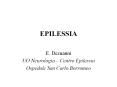 EPILESSIA E. Dezuanni UO Neurologia   Centro Epilessi