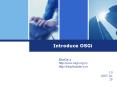 Introduce OSGi BlueDavy http://www.osgi.org.c