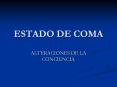 ESTADO DE COMA ALTERACIONES DE LA CONCIENCIA DEFINICIONE