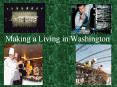 Making a Living in Washington Economic Systems Economic