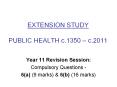 EXTENSION STUDY PUBLIC HEALTH c.1350   c.2011 Year 1